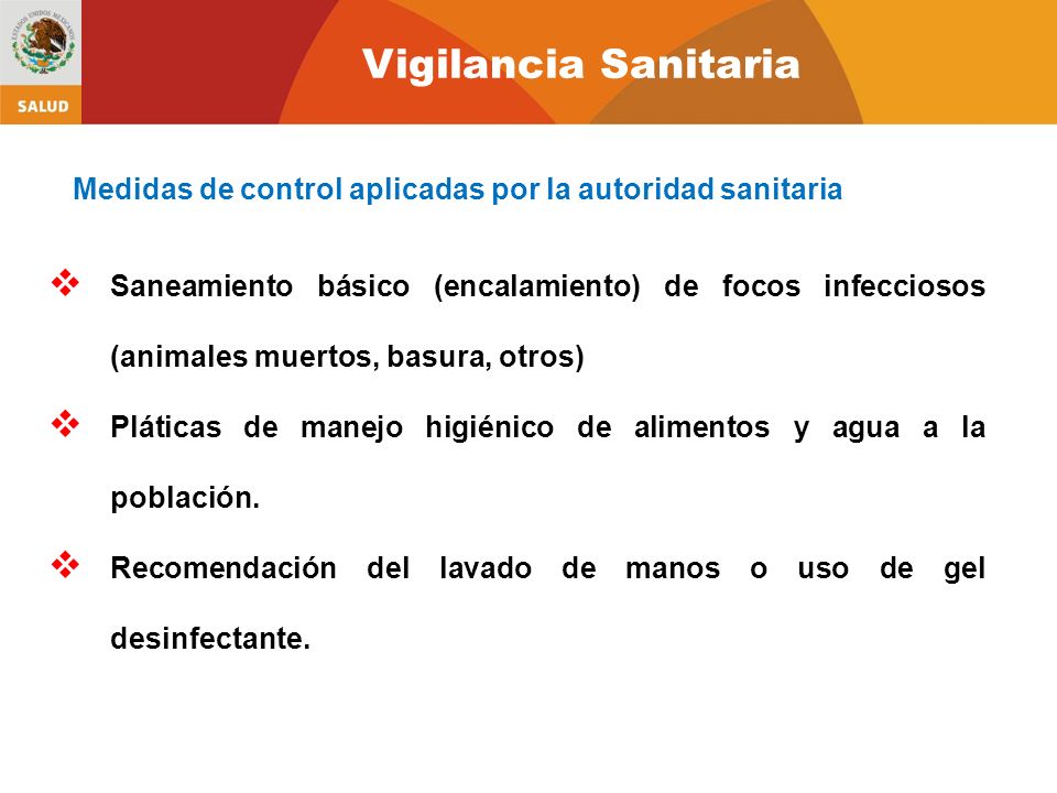 Vigilancia Sanitaria Medidas de control aplicadas por la autoridad sanitaria.