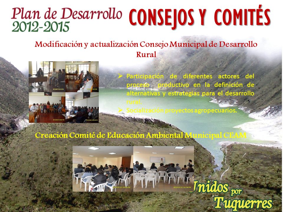 CONSEJOS Y COMITÉS Modificación y actualización Consejo Municipal de Desarrollo Rural.