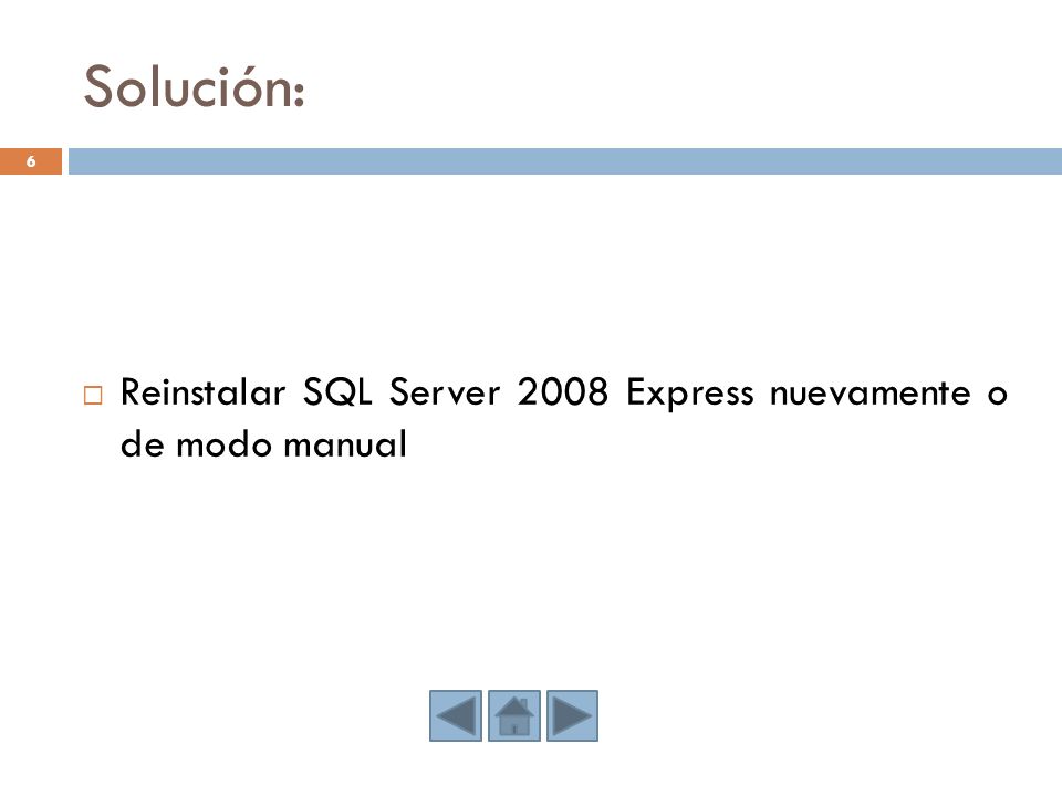 Solución: Reinstalar SQL Server 2008 Express nuevamente o de modo manual