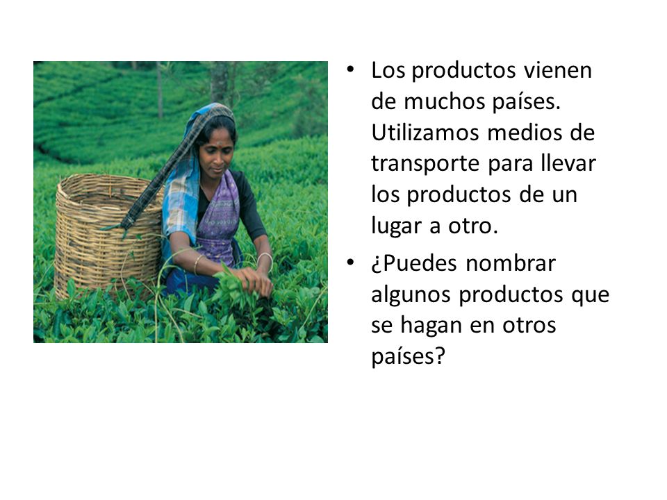 Los productos vienen de muchos países