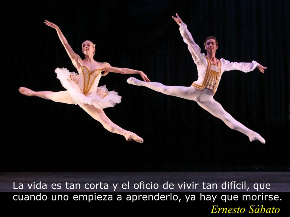 La vida es tan corta y el oficio de vivir tan difícil, que cuando uno empieza a aprenderlo, ya hay que morirse.