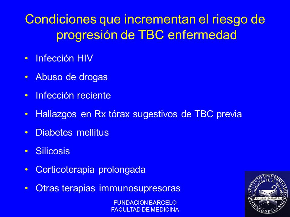 Condiciones que incrementan el riesgo de progresión de TBC enfermedad