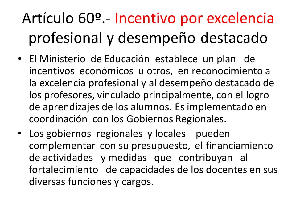 Artículo 60º.- Incentivo por excelencia profesional y desempeño destacado