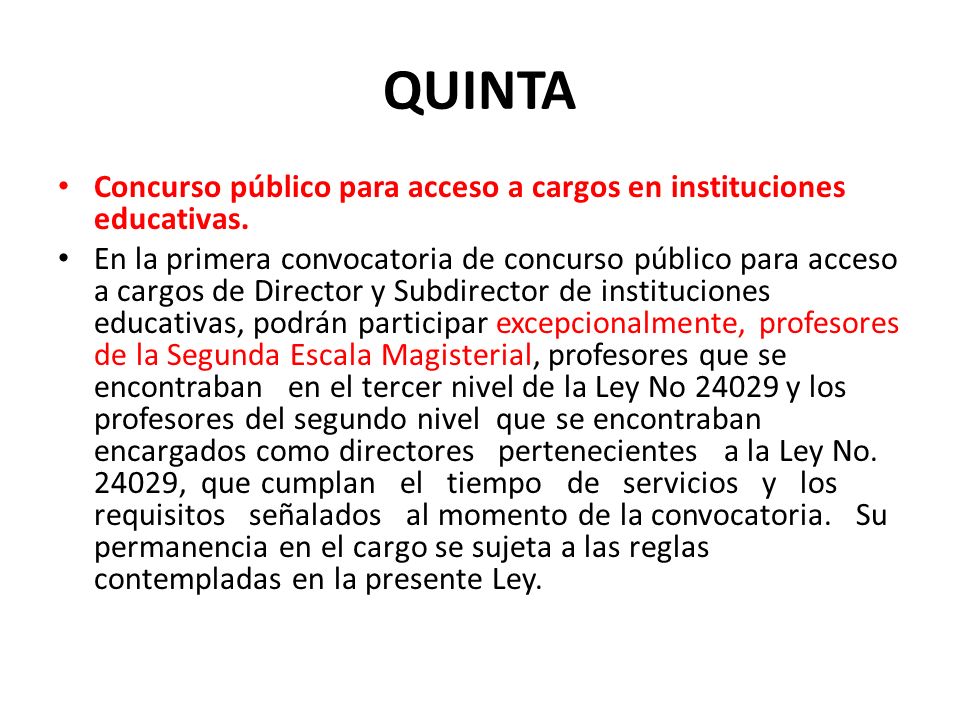 QUINTA Concurso público para acceso a cargos en instituciones educativas.