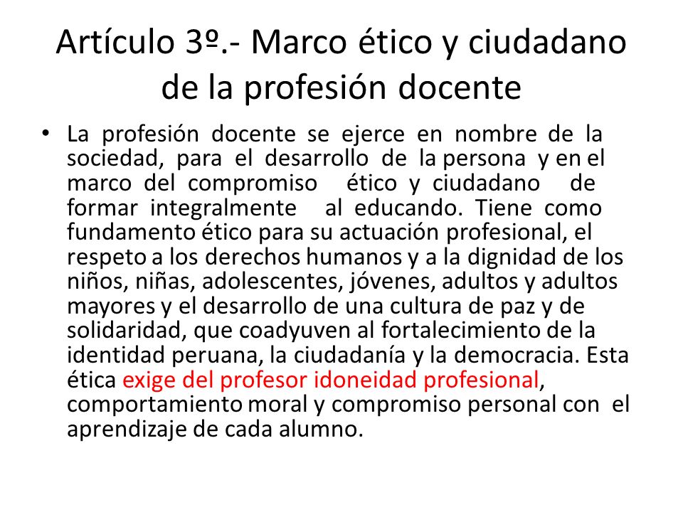 Artículo 3º.- Marco ético y ciudadano de la profesión docente