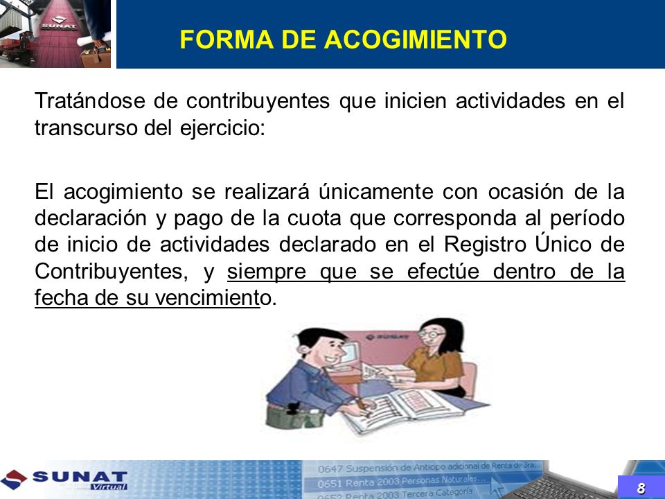 FORMA DE ACOGIMIENTO Tratándose de contribuyentes que inicien actividades en el transcurso del ejercicio:
