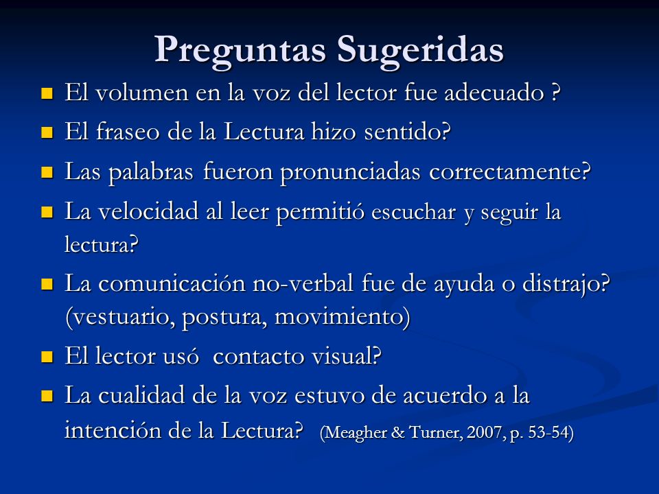 Preguntas Sugeridas El volumen en la voz del lector fue adecuado