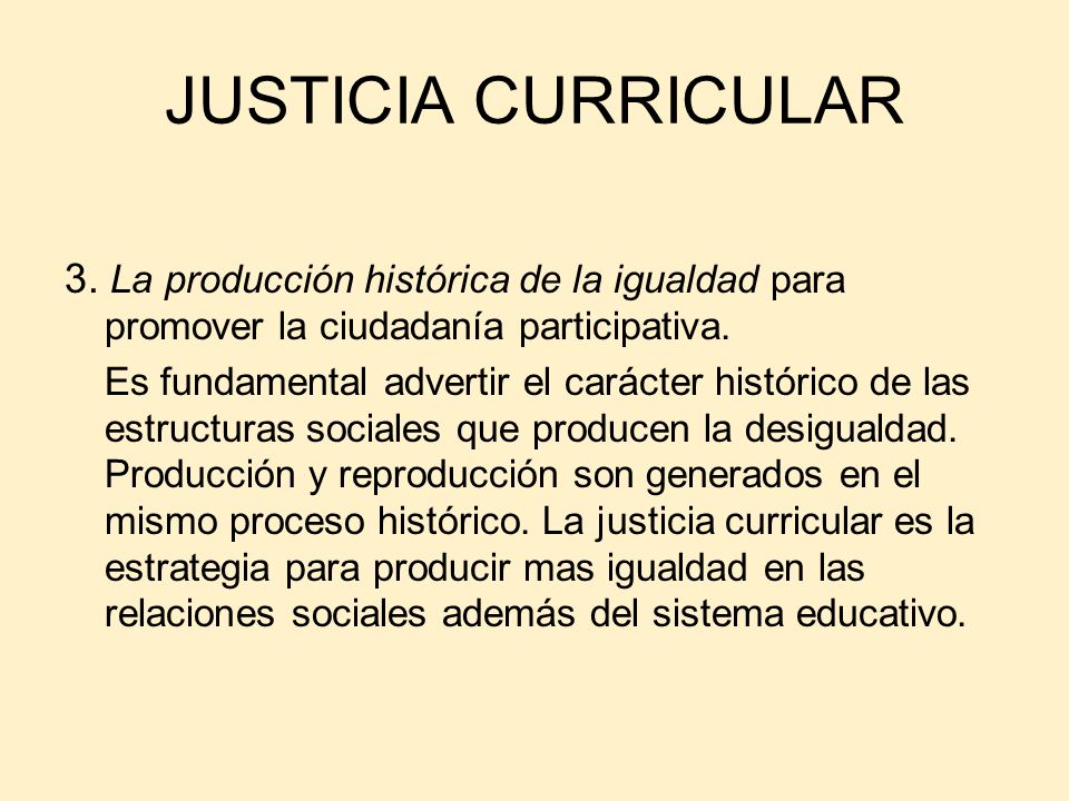 JUSTICIA CURRICULAR 3. La producción histórica de la igualdad para promover la ciudadanía participativa.