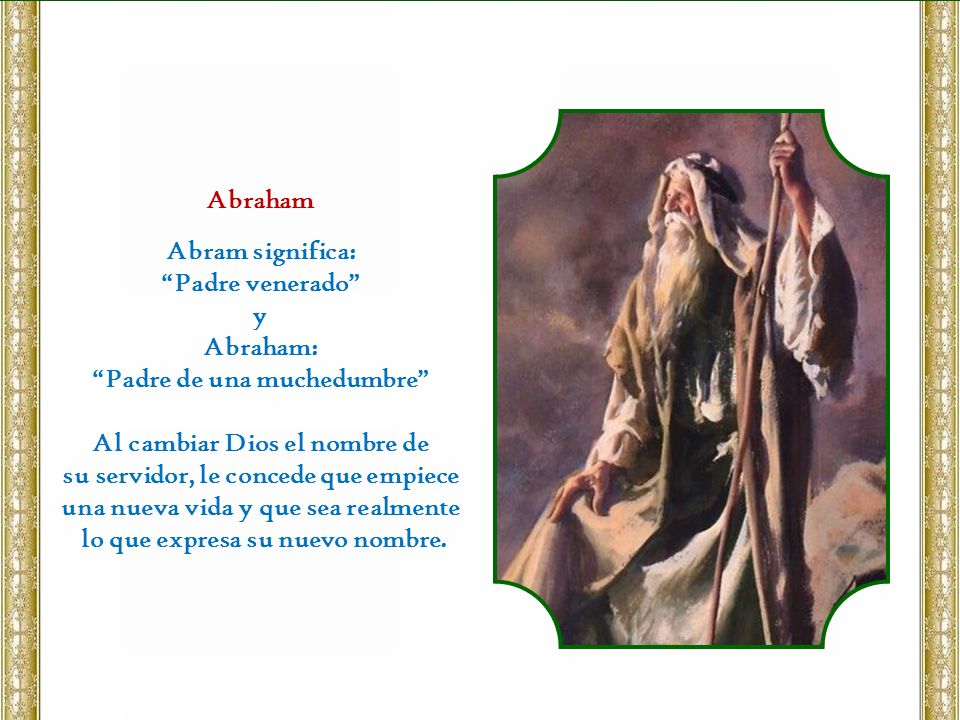 Padre de una muchedumbre Al cambiar Dios el nombre de