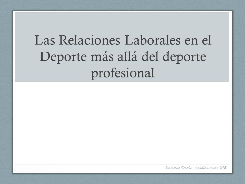Las Relaciones Laborales en el Deporte más allá del deporte profesional