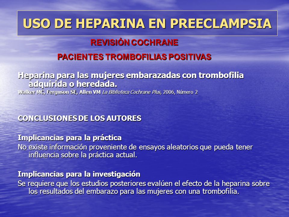 USO DE HEPARINA EN PREECLAMPSIA PACIENTES TROMBOFILIAS POSITIVAS