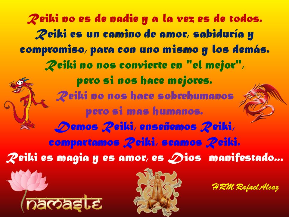 Reiki no es de nadie y a la vez es de todos.