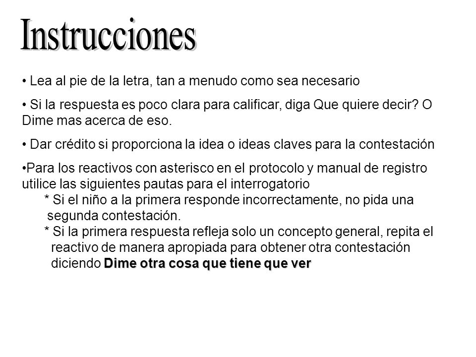 Instrucciones Lea al pie de la letra, tan a menudo como sea necesario