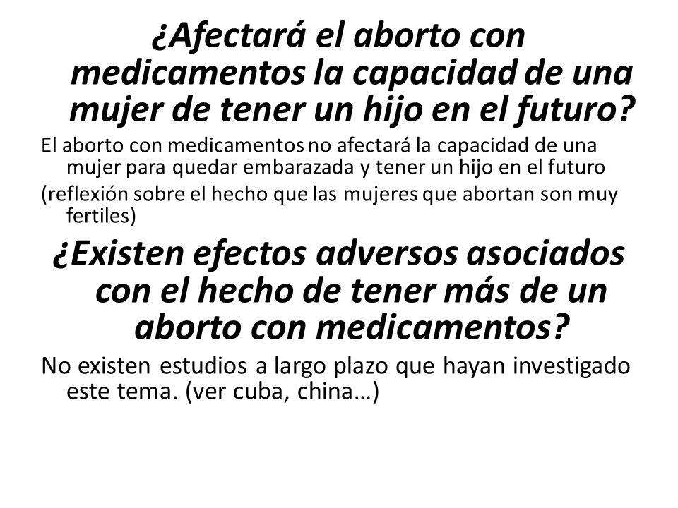 ¿Afectará el aborto con medicamentos la capacidad de una mujer de tener un hijo en el futuro