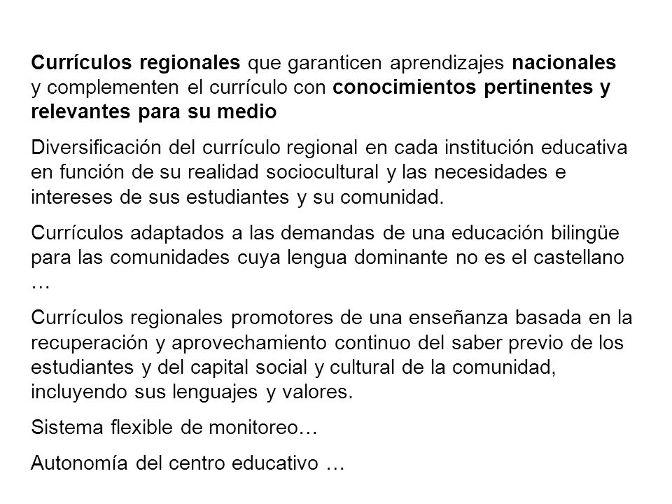 Currículos regionales que garanticen aprendizajes nacionales y complementen el currículo con conocimientos pertinentes y relevantes para su medio