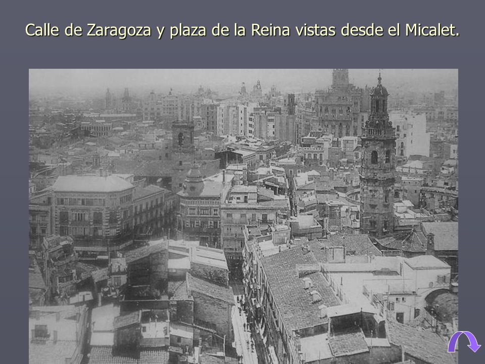Calle de Zaragoza y plaza de la Reina vistas desde el Micalet.