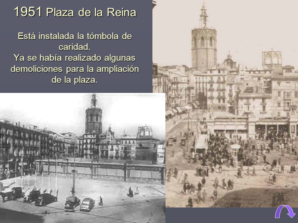 1951 Plaza de la Reina Está instalada la tómbola de caridad