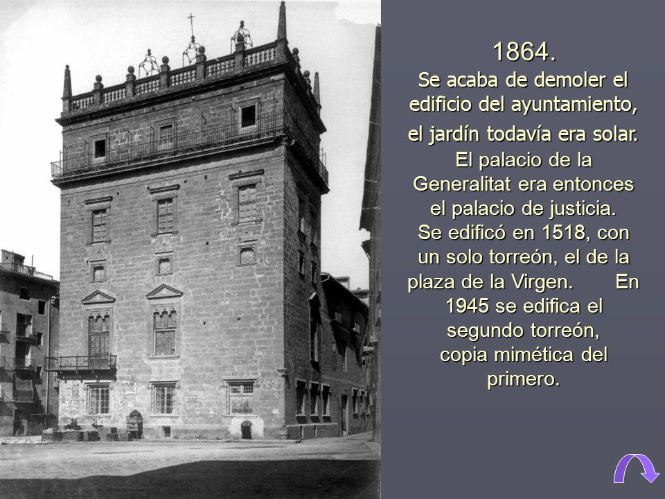 1864. Se acaba de demoler el edificio del ayuntamiento, el jardín todavía era solar.