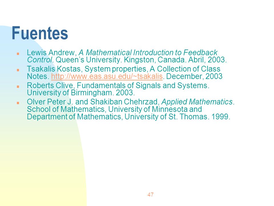 Fuentes Lewis Andrew, A Mathematical Introduction to Feedback Control. Queen’s University. Kingston, Canada. Abril,