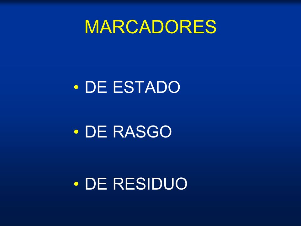 MARCADORES DE ESTADO DE RASGO DE RESIDUO