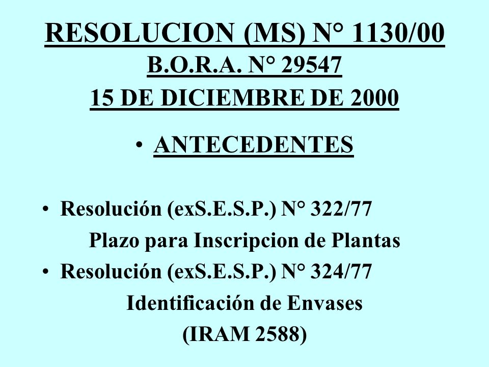 RESOLUCION (MS) N° 1130/00 B.O.R.A. N° DE DICIEMBRE DE 2000