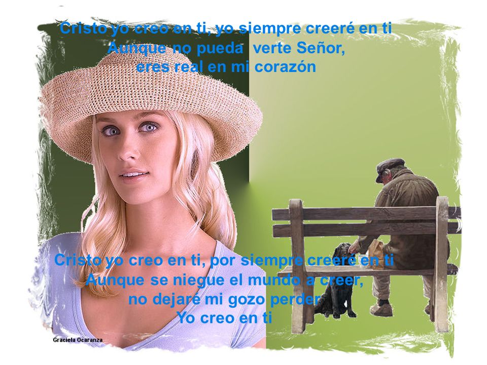 Cristo yo creo en ti, por siempre creeré en ti