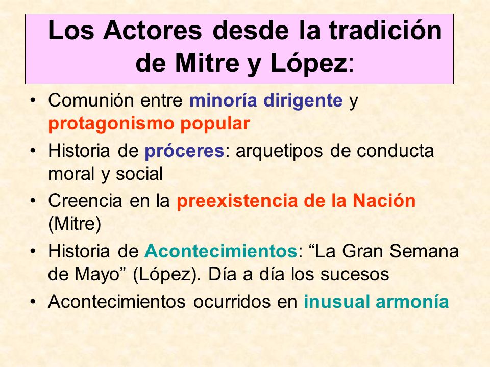 Los Actores desde la tradición de Mitre y López: