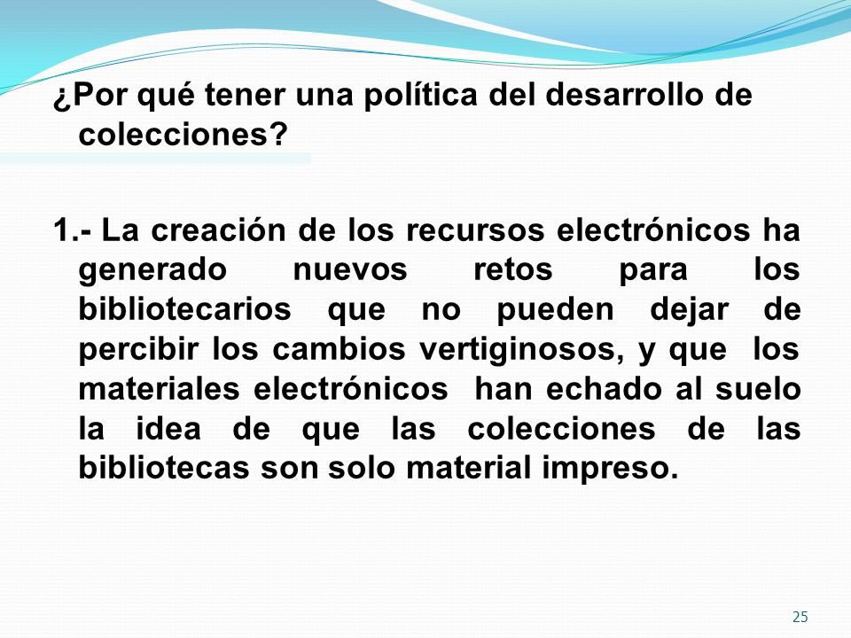 ¿Por qué tener una política del desarrollo de colecciones. 1