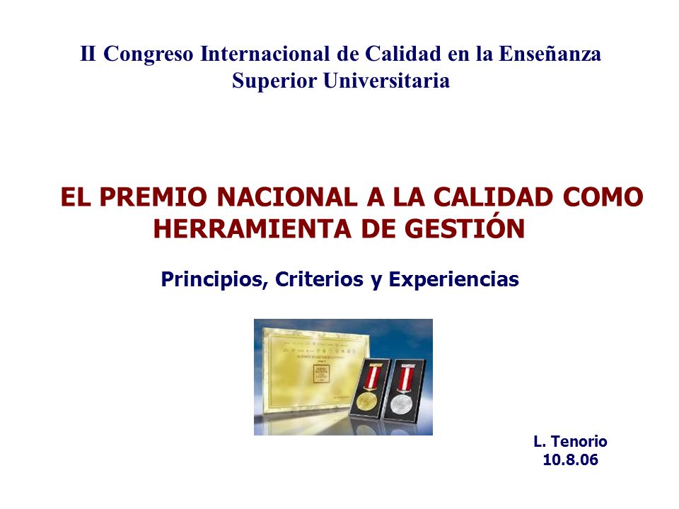 EL PREMIO NACIONAL A LA CALIDAD COMO HERRAMIENTA DE GESTIÓN