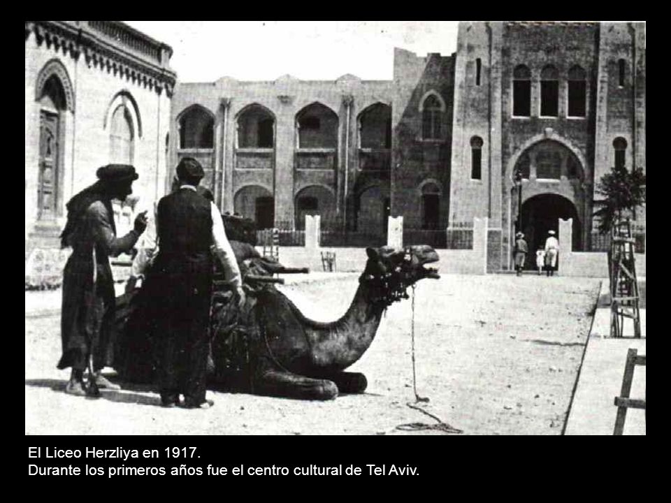 El Liceo Herzliya en Durante los primeros años fue el centro cultural de Tel Aviv.
