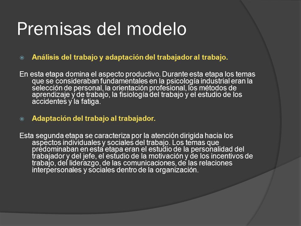 Premisas del modelo Análisis del trabajo y adaptación del trabajador al trabajo.