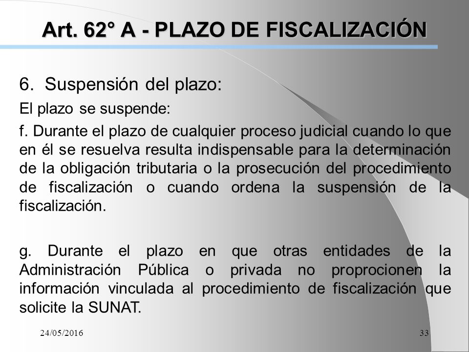Art. 62° A - PLAZO DE FISCALIZACIÓN