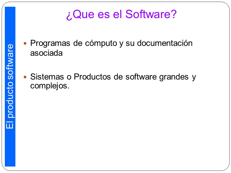 ¿Que es el Software El producto software