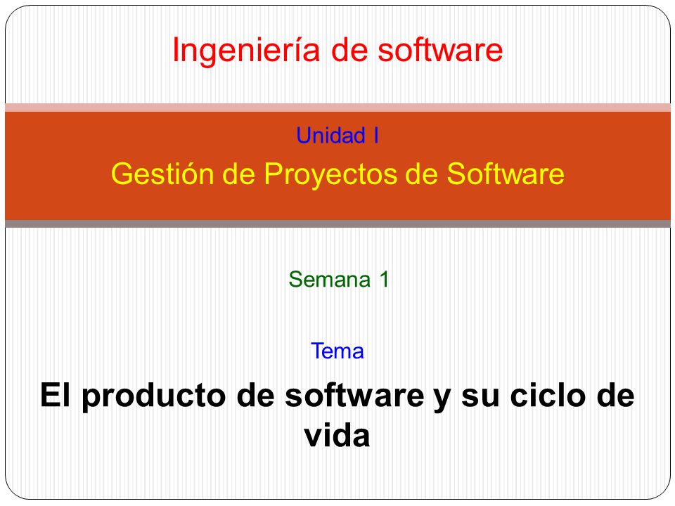 El producto de software y su ciclo de vida