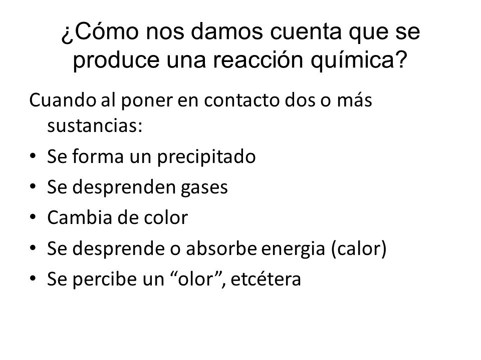 ¿Cómo nos damos cuenta que se produce una reacción química