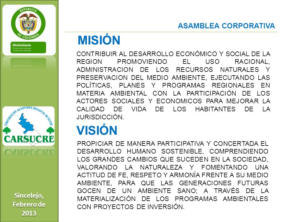 MISIÓN VISIÓN ASAMBLEA CORPORATIVA Sincelejo, Febrero de 2013