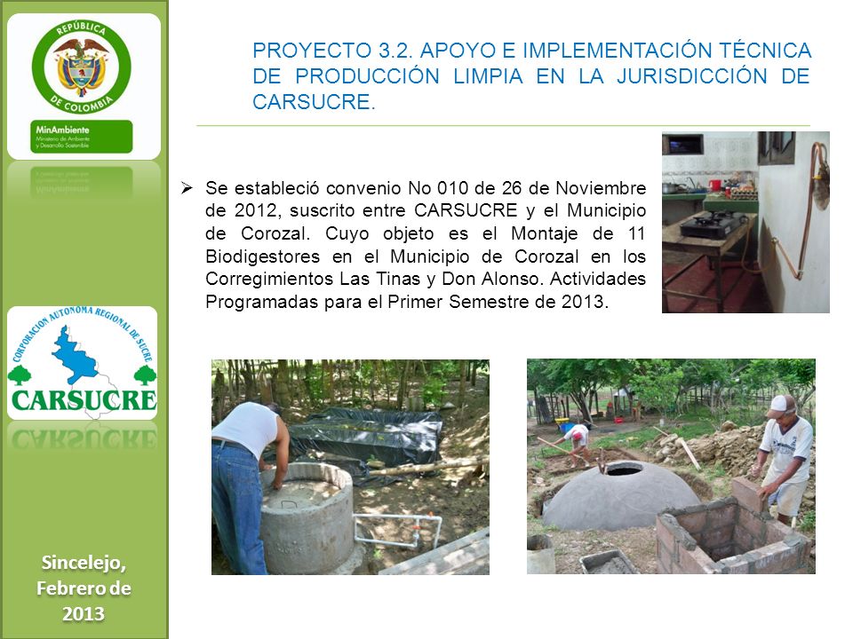 Sincelejo, Febrero de PROYECTO 3.2. APOYO E IMPLEMENTACIÓN TÉCNICA DE PRODUCCIÓN LIMPIA EN LA JURISDICCIÓN DE CARSUCRE.
