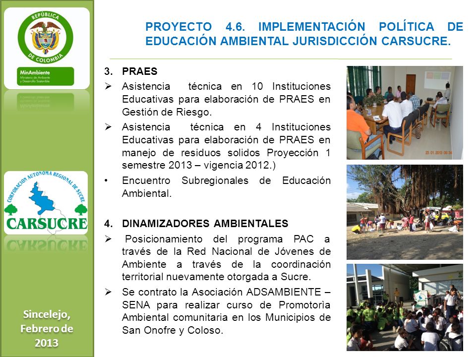 Sincelejo, Febrero de PROYECTO 4.6. IMPLEMENTACIÓN POLÍTICA DE EDUCACIÓN AMBIENTAL JURISDICCIÓN CARSUCRE.