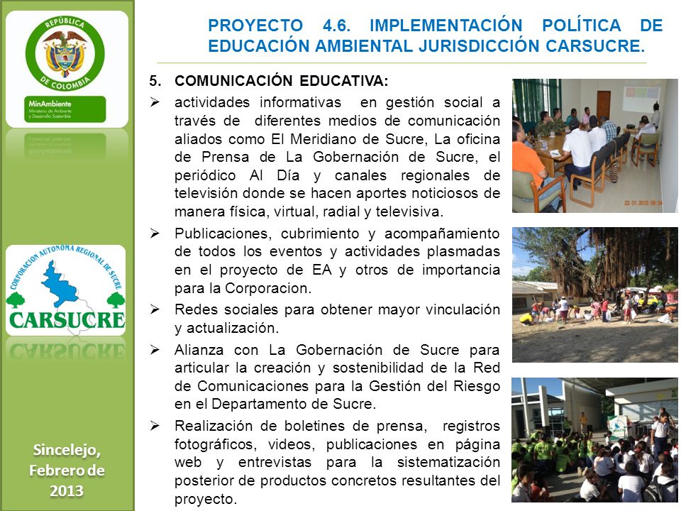 Sincelejo, Febrero de PROYECTO 4.6. IMPLEMENTACIÓN POLÍTICA DE EDUCACIÓN AMBIENTAL JURISDICCIÓN CARSUCRE.