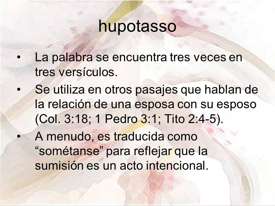 hupotasso La palabra se encuentra tres veces en tres versículos.