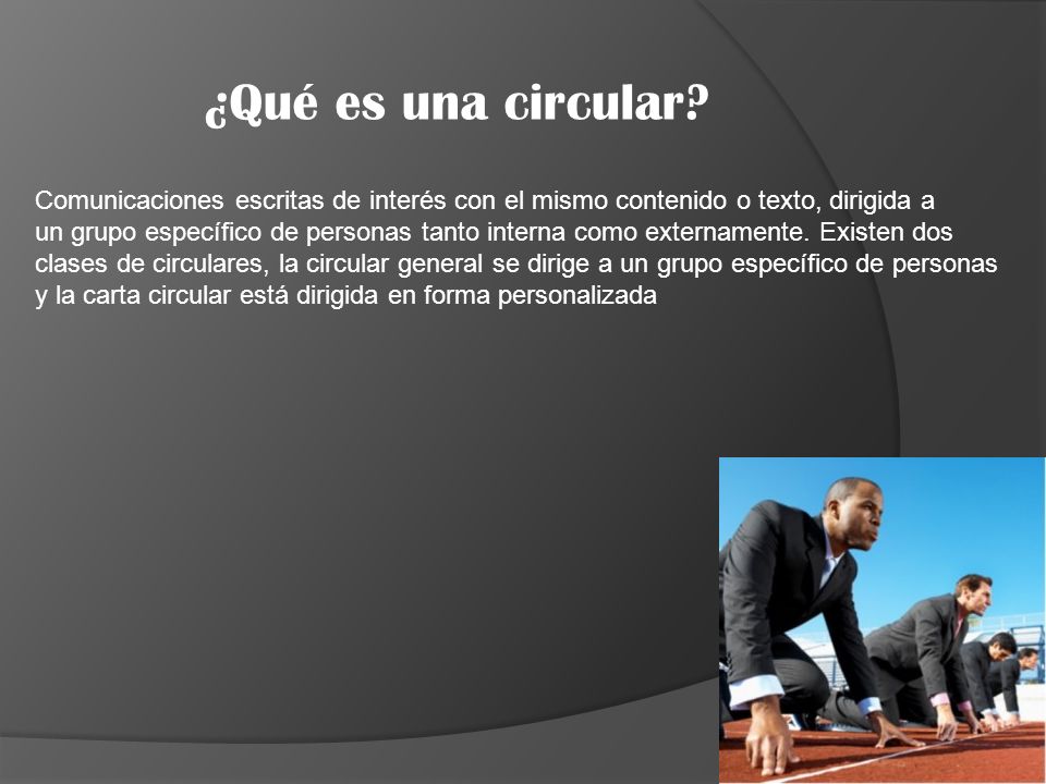 ¿Qué es una circular Comunicaciones escritas de interés con el mismo contenido o texto, dirigida a.