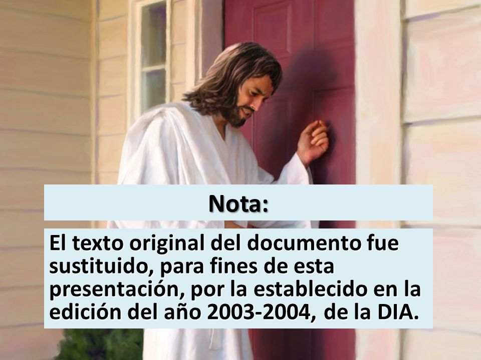 Nota: El texto original del documento fue sustituido, para fines de esta presentación, por la establecido en la edición del año , de la DIA.