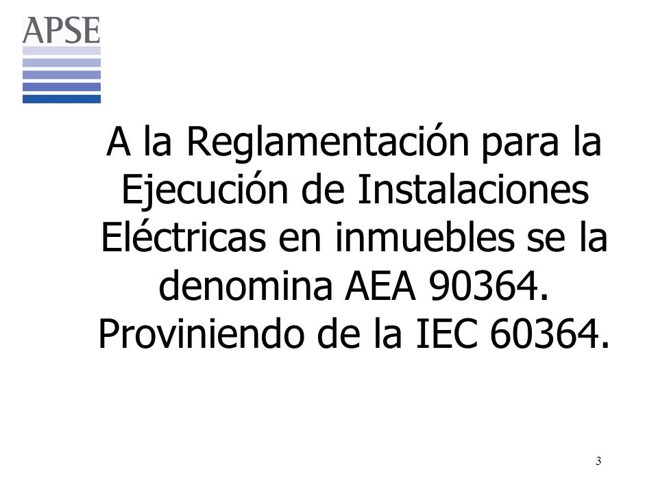 A la Reglamentación para la Ejecución de Instalaciones Eléctricas en inmuebles se la denomina AEA