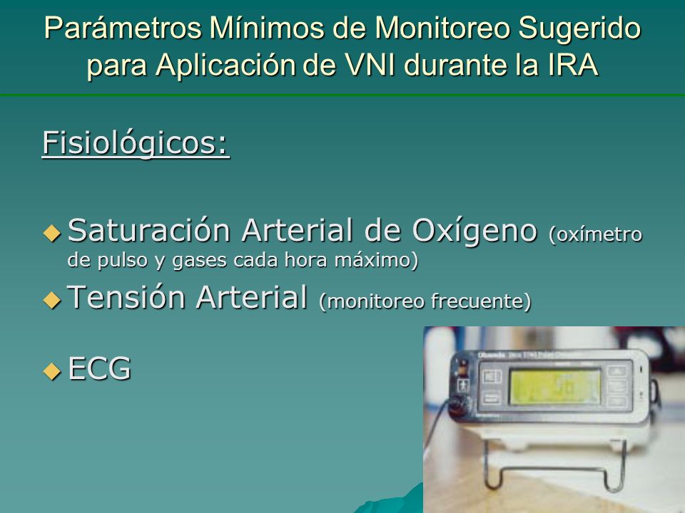 Parámetros Mínimos de Monitoreo Sugerido para Aplicación de VNI durante la IRA