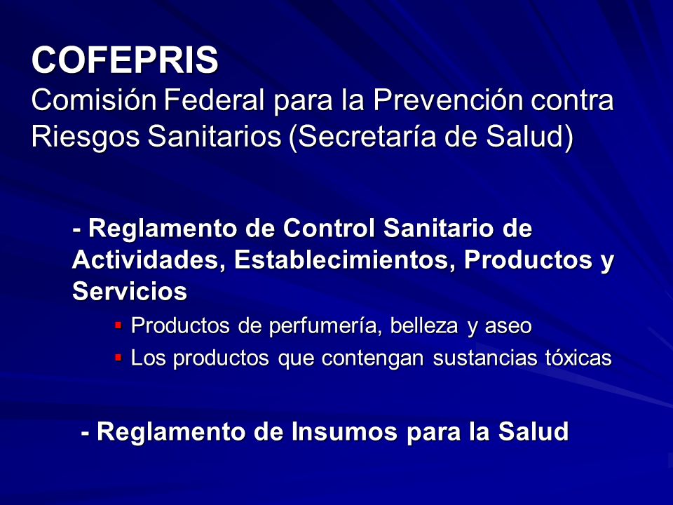 COFEPRIS Comisión Federal para la Prevención contra Riesgos Sanitarios (Secretaría de Salud)