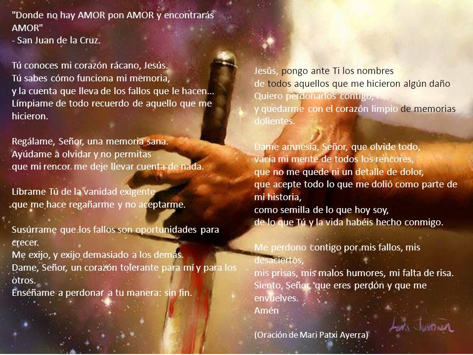 Donde no hay AMOR pon AMOR y encontrarás AMOR - San Juan de la Cruz