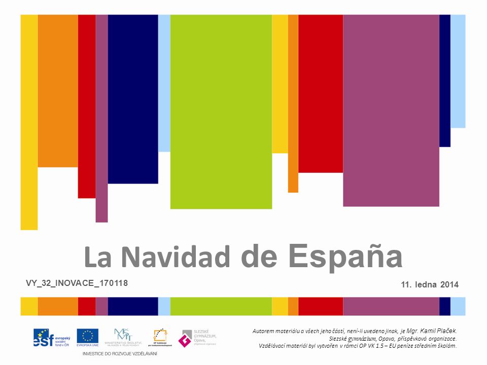 La Navidad de España 11. ledna 2014 VY_32_INOVACE_170118