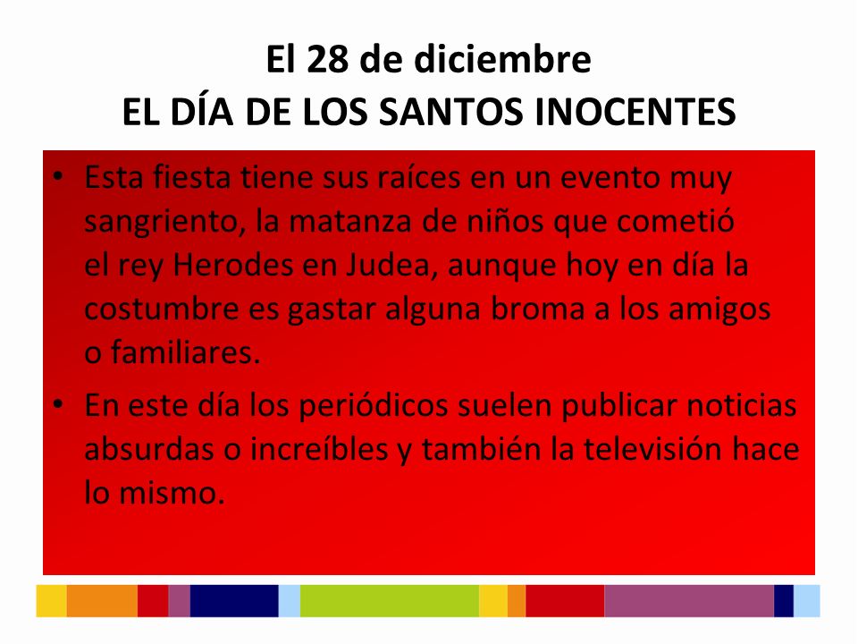 El 28 de diciembre EL DÍA DE LOS SANTOS INOCENTES