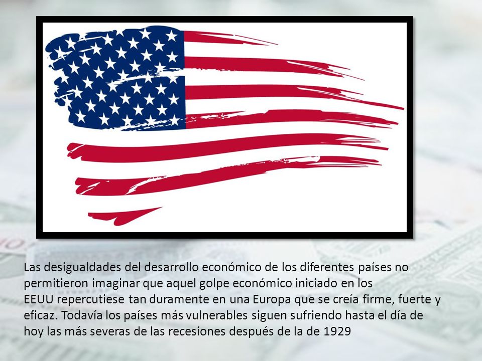 Las desigualdades del desarrollo económico de los diferentes países no permitieron imaginar que aquel golpe económico iniciado en los EEUU repercutiese tan duramente en una Europa que se creía firme, fuerte y eficaz.