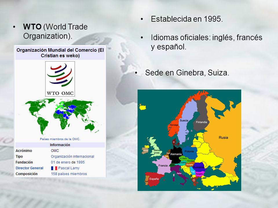 Establecida en Idiomas oficiales: inglés, francés y español. WTO (World Trade Organization).